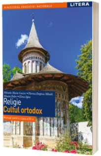 Religie, cultul ortodox. Manual pentru clasa a VII-a