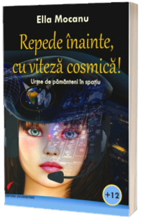 Repede inainte, cu viteza cosmica!