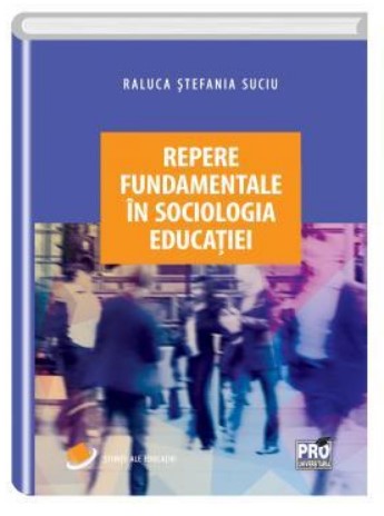 Repere fundamentale in sociologia educatiei