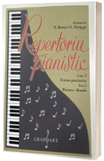 Repertoriu pianistic - caietul 3,Forme preclasice,Tom 1