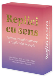 Replici cu sens. Puterea transformatoare a conflictelor in cuplu