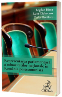 Reprezentarea parlamentara a minoritatilor nationale in Romania postcomunista