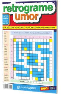 Retrograme cu umor, numarul 120. Nivel mediu, jocuri inteligente si umor sanatos Retrograme cu umor, numarul 120. Nivel mediu, jocuri inteligente si umor sanatos