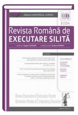 Revista romana de executare silita nr. 1/2014 Revista romana de executare silita nr. 1/2014