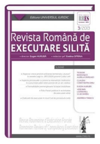 Revista romana de executare silita nr. 3/2013 Revista romana de executare silita nr. 3/2013