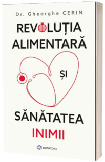 Revolutia alimentara si sanatatea inimii