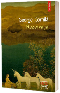 Rezervatia - Cornila, George