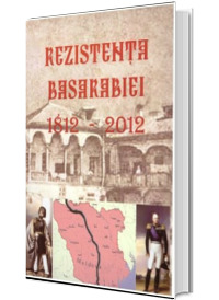 Rezistenta Basarabiei 1812-2012