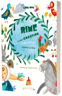 Rime cu valori crestine pentru copilasi ca tine