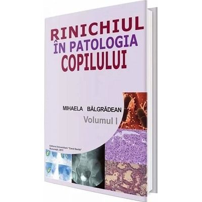 Rinichiul in patologia copilului Rinichiul in patologia copilului