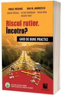 Riscul rutier. incotro? Ghid de bune practici