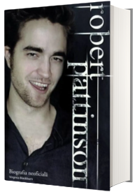 Robert Pattinson. Biografie neoficiala