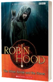 Robin Hood. The Silver Arrow and the Slaves Audio Pack