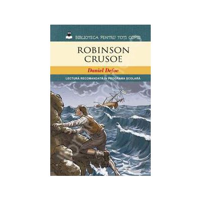 Robinson Crusoe (Biblioteca pentru toti)