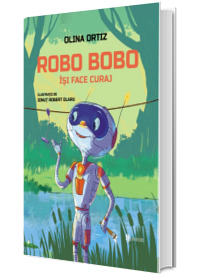 Robo Bobo isi face curaj