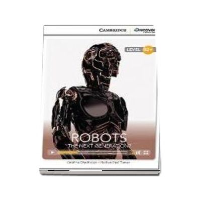 Robots: The Next Generation? High Intermediate Book with Online Access