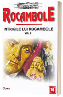 Rocambole volumul 10 - Intrigile lui Rocambole 4