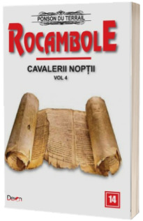 Rocambole volumul 14 - Cavalerii noptii 4