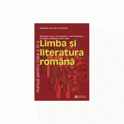 Limba si literatura romana. Manual pentru Clasa a XI-a
