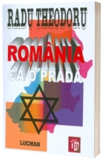 Romania ca o prada