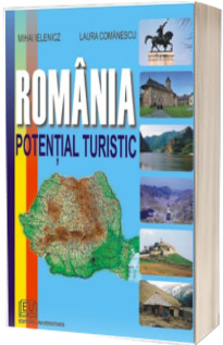 Romania - Potential turistic (editia a III-a)