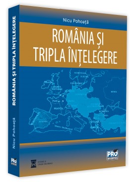 Romania si Tripla Intelegere