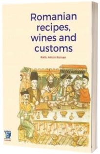 Romanian recipes, wines and customs