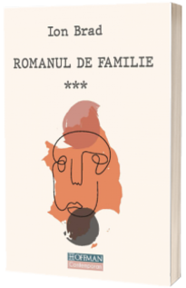 Romanul de familie vol.3 - Ion Brad