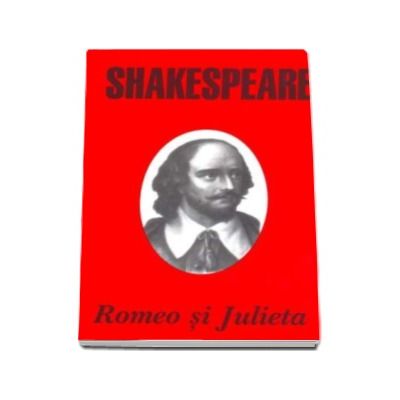Romeo si Julieta - Shakespeare