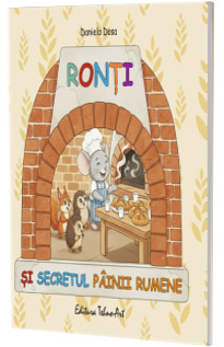 Ronti si secretul painii rumene Ronti si secretul painii rumene
