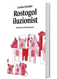 Rostogol iluzionist, volumul 4