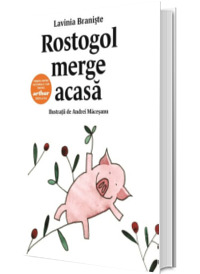 Rostogol merge acasa, volumul 1