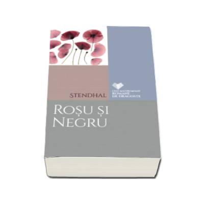 Rosu si negru - Stendhal (Cele mai frumoase romane de dragoste)