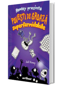 Rowley prezinta: Povesti de groaza superformidabile (volumul 3)