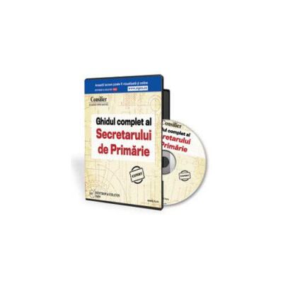 Ghidul complet al Secretarului din Primarie - Format CD