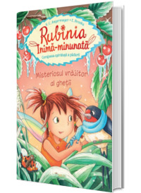 Rubinia Inima-Minunata. Misteriosul vrajitor al ghetii