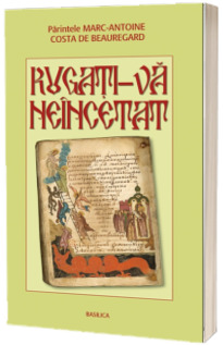 Rugati-va neincetat Rugati-va neincetat