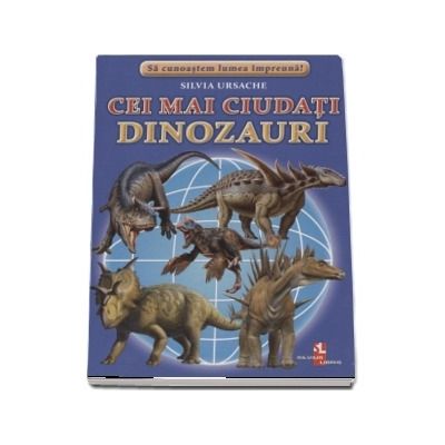 Sa cunoastem lumea impreuna! Cei mai ciudati dinozauri (Set 16 cartonase cu imagini color si texte informatice)