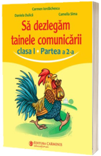 Sa dezlegam tainele comunicarii. Clasa I. Partea a 2-a. ABED2