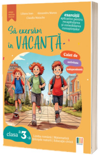 Sa exersam in vacanta, clasa a III-a