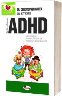 Sa intelegem ADHD (Deficitul de atentie insotit de tulburare hiperkinetica)