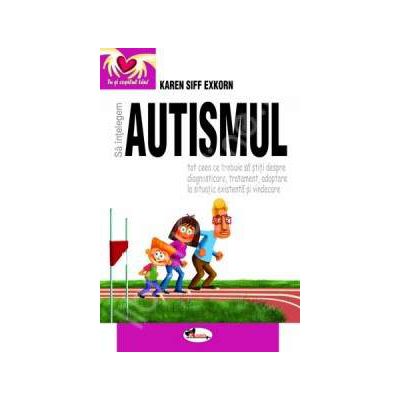 Sa intelegem autismul