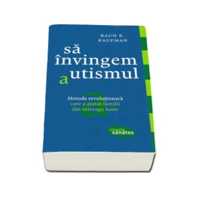Sa invingem autismul. Metoda revolutionara care a ajutat familii din intreaga lume