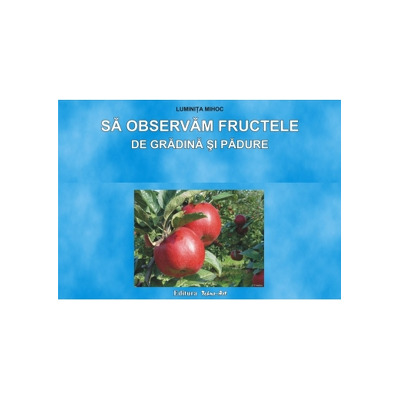 Sa observam fructele de gradina si padure  - Planse