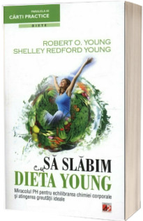 Sa slabim cu dieta Young