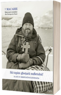Sa topim ghetarii sufletului! 10 ani cu Hristos in Scandinavia