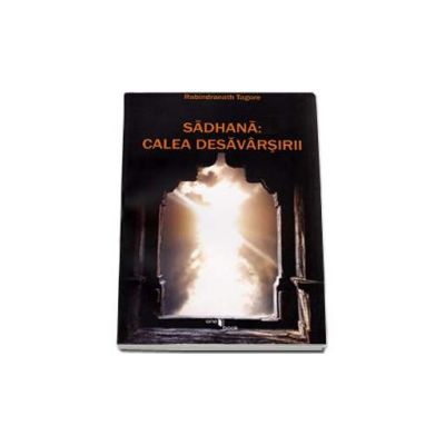 Sadhana - Calea desavarsirii