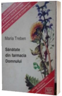 Sanatate din farmacia Domnului