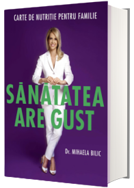 Sanatatea are gust