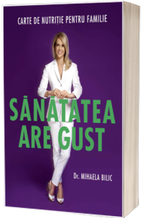 Sanatatea are gust
